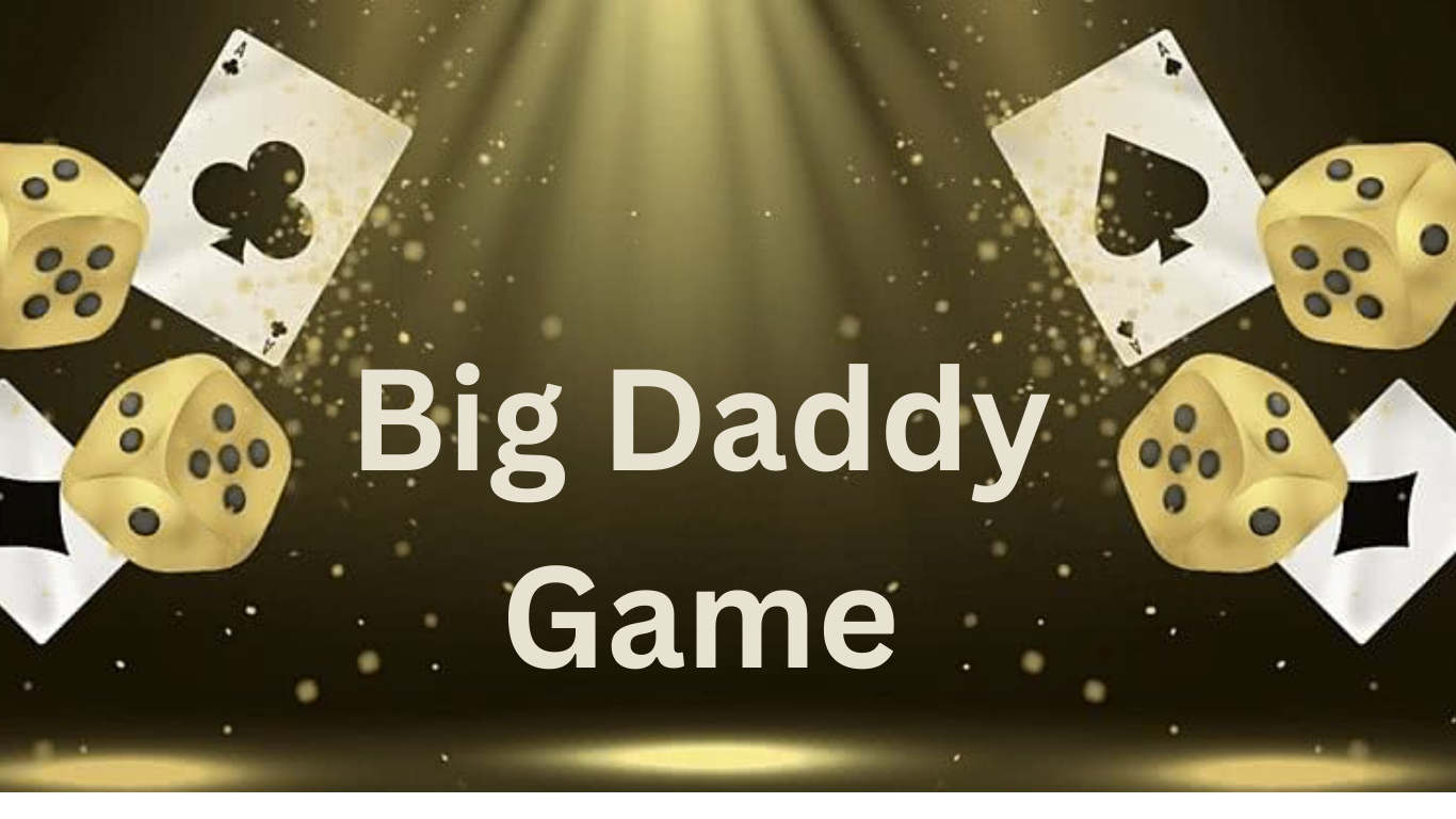 Big Daddy Game